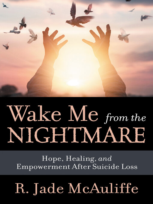 Title details for Wake Me from the Nightmare by R. Jade McAuliffe - Available